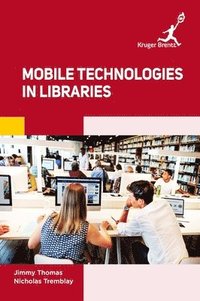 bokomslag Mobile Technologies in Libraries