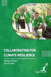 bokomslag Collaborating for Climate Resilience