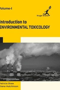 bokomslag Introduction to Environmental Toxicology Vol 1