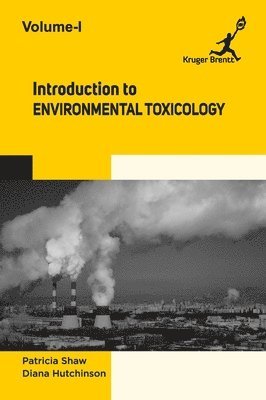 bokomslag Introduction to Environmental Toxicology Vol 1