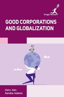 bokomslag Good Corporations and Globalization