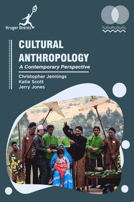 Christopher Jennings, Katie Scott, Jerry Jones - Cultural Anthropology, Inbunden