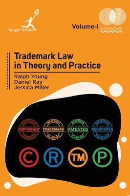 bokomslag Trademark Law in Theory and Practice Vol 1