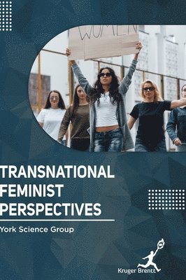 York Science Group - Transnational Feminist Perspectives, Inbunden