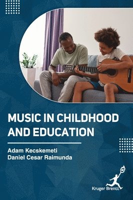 bokomslag Music in Childhood and Education