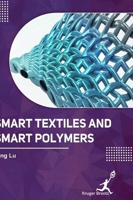 Smart Textlies and Smart Polymers 1