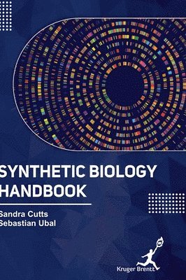 Sandra Cutts, Sebastian Ubal - Synthetic Biology Handbook, Inbunden