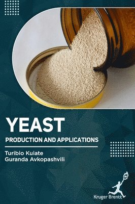 Turibio Kuiate, Guranda Avkopashvili - Yeast, Inbunden