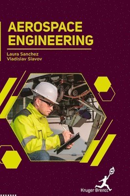 Laura Sanchez, Vladislav Slavov - Aerospace Engineering, Inbunden
