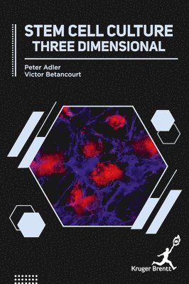 Peter Adler, Victor Betancourt - Stem Cell Culture, Inbunden