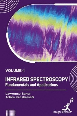 Infrared Spectroscopy: Fundamentals and Applications Vol 1 1