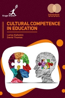 Larisa Kafedzic, David Thomas - Cultural Competence In Education, Inbunden