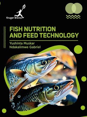 bokomslag Fish Nutrition and Feed Technology