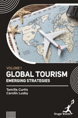 Tamilla Curtis, Carolin Lusby - Global Tourism, Inbunden
