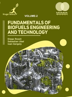 bokomslag Fundamentals of Biofuels Engineering and Technology Vol 2