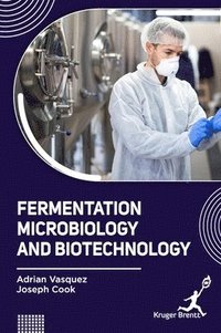 bokomslag Fermentation Microbiology and Biotechnology