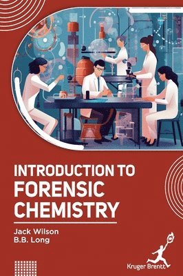 Jack Wilson, B B Long - Introduction to Forensic Chemistry, Inbunden