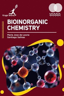 Maria J Leone, Santiago Salinas - Bioinorganic Chemistry, Inbunden