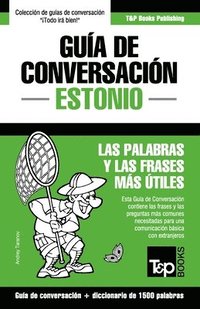 bokomslag Guía de Conversación Español-Estonio y diccionario conciso de 1500 palabras