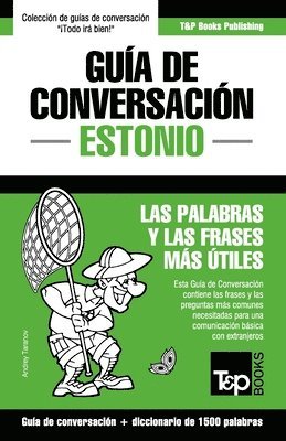 bokomslag Guía de Conversación Español-Estonio y diccionario conciso de 1500 palabras