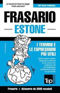 bokomslag Frasario Italiano-Estone e vocabolario tematico da 3000 vocaboli