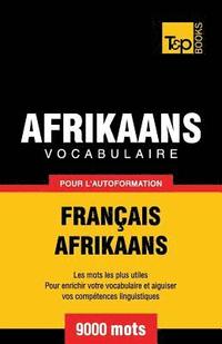 bokomslag Vocabulaire Franais-Afrikaans pour l'autoformation - 9000 mots