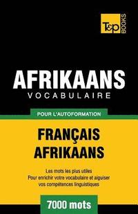 bokomslag Vocabulaire Franais-Afrikaans pour l'autoformation - 7000 mots