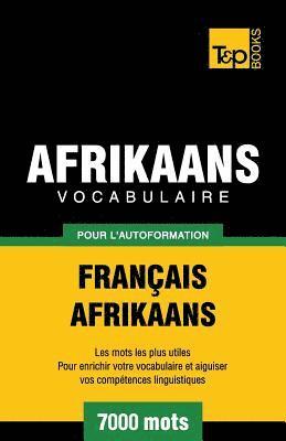 bokomslag Vocabulaire Franais-Afrikaans pour l'autoformation - 7000 mots