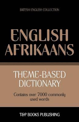 Andrey Taranov - Theme-based dictionary British English-Afrikaans - 7000 words, Häftad