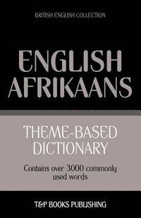 bokomslag Theme-based dictionary British English-Afrikaans - 3000 words