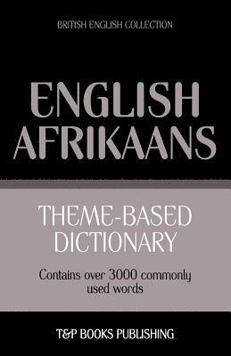 bokomslag Theme-based dictionary British English-Afrikaans - 3000 words