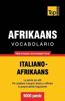 bokomslag Vocabolario Italiano-Afrikaans per studio autodidattico - 9000 parole