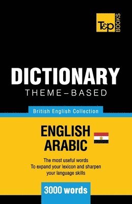 Andrey Taranov - Theme-based dictionary British English-Egyptian Arabic - 3000 words, Häftad
