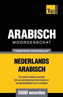 bokomslag Thematische woordenschat Nederlands-Arabisch - 5000 woorden