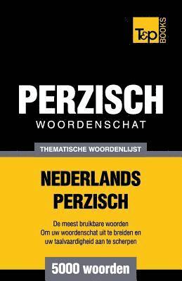 Thematische woordenschat Nederlands-Perzisch - 5000 woorden 1