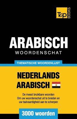 Thematische woordenschat Nederlands - Egyptisch-Arabisch - 3000 woorden 1