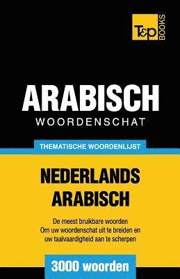 Andrey Taranov - Thematische woordenschat Nederlands-Arabisch - 3000 woorden, Häftad