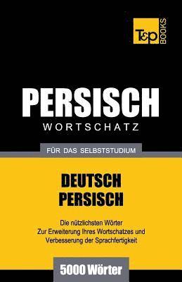 bokomslag Wortschatz Deutsch-Persisch fr das Selbststudium - 5000 Wrter