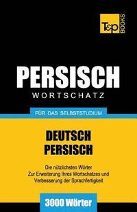 bokomslag Wortschatz Deutsch-Persisch fr das Selbststudium - 3000 Wrter