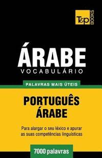 bokomslag Vocabulário Português-Árabe - 7000 palavras mais úteis