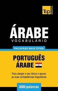 bokomslag Vocabulrio Portugus-rabe Egpcio - 3000 palavras mais teis