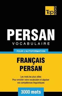 bokomslag Vocabulaire Franais-Persan pour l'autoformation - 3000 mots