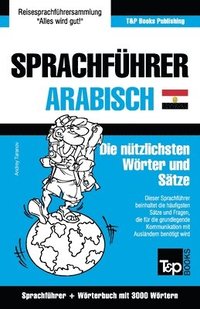 bokomslag Sprachfuhrer Deutsch-AEgyptisch-Arabisch und thematischer Wortschatz mit 3000 Woertern