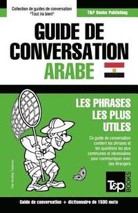 bokomslag Guide de conversation Francais-Arabe egyptien et dictionnaire concis de 1500 mots