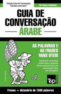 bokomslag Guia de Conversação Português-Árabe e dicionário conciso 1500 palavras