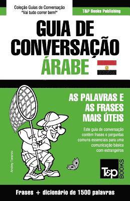 Guia de Conversacao Portugues-Arabe Egipcio e dicionario conciso 1500 palavras 1