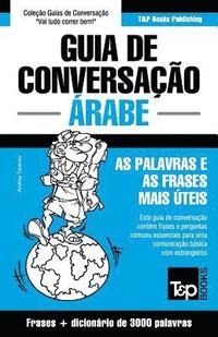 bokomslag Guia de Conversação Português-Árabe e vocabulário temático 3000 palavras