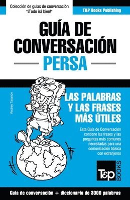 Andrey Taranov - Guía de Conversación Español-Persa y vocabulario temático de 3000 palabras, Häftad