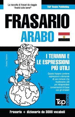 bokomslag Frasario Italiano-Arabo Egiziano e vocabolario tematico da 3000 vocaboli