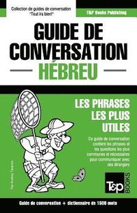bokomslag Guide de conversation Français-Hébreu et dictionnaire concis de 1500 mots